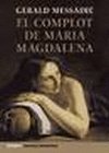 9788425338779: COMPLOT DE MARIA MAGDALENA-GRIJALBO (NOVELA HISTORICA)