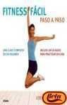 Fitness Facil/ The Easy Fitness Workbook: Paso a paso (Spanish Edition) (9788425339806) by Malcolm, Lorna Lee