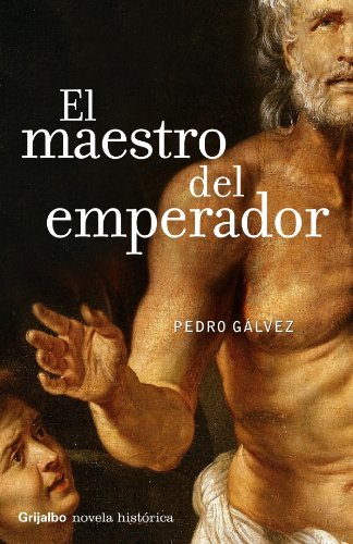 Beispielbild fr El maestro del emperador (Novela Historica (grijalbo)) zum Verkauf von medimops