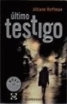 Imagen de archivo de Ultimo testigo/ The Last Witness (Spanish Edition) a la venta por Better World Books