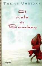 Stock image for El cielo de Bombay/ The Space Between Us for sale by medimops
