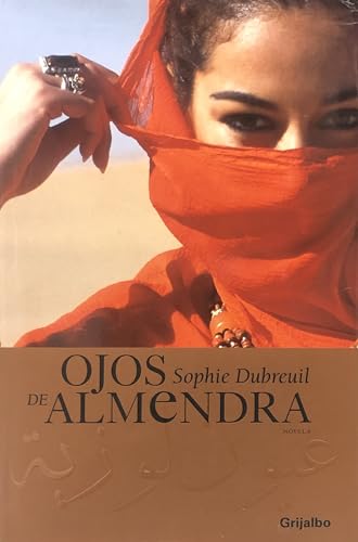 Beispielbild fr Ojos de Almendra/ Almond Eyes (Ficcion (grijalbo)) zum Verkauf von medimops