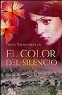 El Color Del Silencio/ The Color of Silence (Spanish Edition) (9788425340994) by Sundaresan, Indu