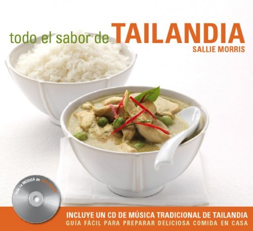 Todo El Sabor De Tailandia/ All the Flavor of Thailand (Spanish Edition) (9788425341397) by Morris, Sallie