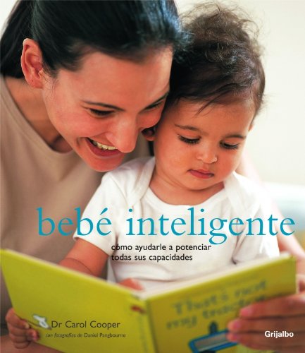 Imagen de archivo de Bebe inteligente/ Intelligent Baby (Spanish Edition) a la venta por Better World Books