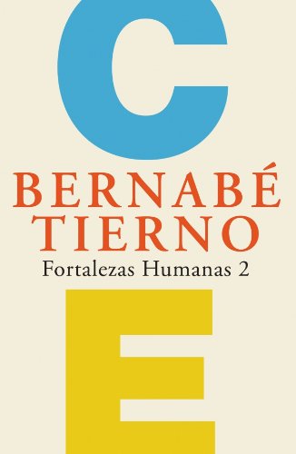 Fortalezas Humanas 2/ Human Strength 2 (Spanish Edition) (9788425341564) by Tierno Jimenez, Bernabe