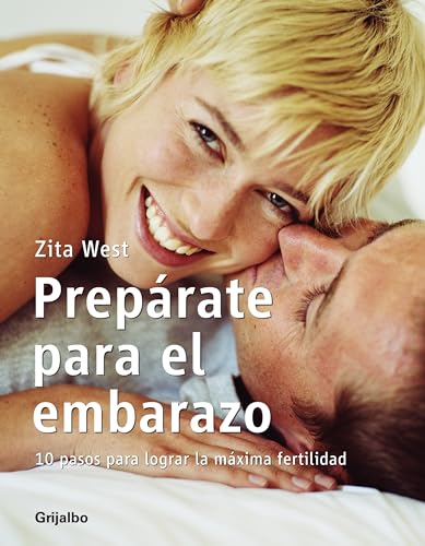 9788425342486: Preprate para el embarazo: 10 pasos para lograr la mxima fertilidad (EMBARAZO, BEBE Y NIO) (Spanish Edition)
