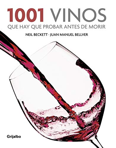 Stock image for 1001 VINOS QUE HAY QUE PROBAR ANTES DE MORIR for sale by Librera Prez Galds