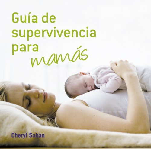 Beispielbild fr Gua de Supervivencia para Mams zum Verkauf von Hamelyn