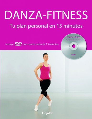 Stock image for Danza-fitness: Tu Plan Personal En 15 Minutos Con Dvd, De Bosler Caron. Serie N/a, Vol. Volumen Unico. Editorial Grijalbo, Tapa Blanda, Edici n 1 En Espa ol, 2009 for sale by Juanpebooks