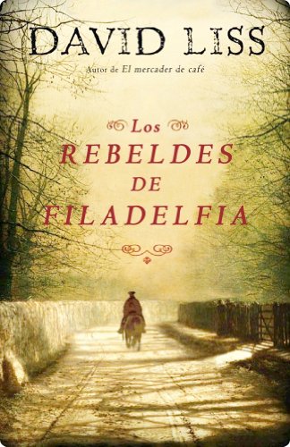 9788425343568: Los rebeldes de Filadelfia (Spanish Edition)