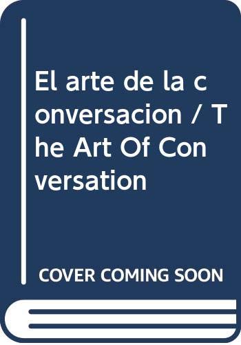 9788425344060: El arte de la conversacion / The Art Of Conversation (Spanish Edition)