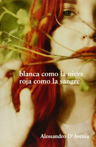 Stock image for Blanca como la nieve, roja como la saD'Avenia, Alessandro for sale by Iridium_Books