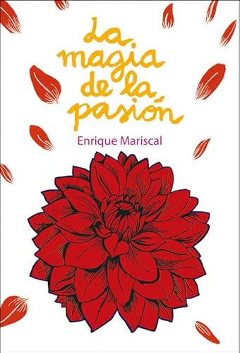 La magia de la pasion / The Magic of Passion (Spanish Edition) (9788425345661) by Mariscal, Enrique