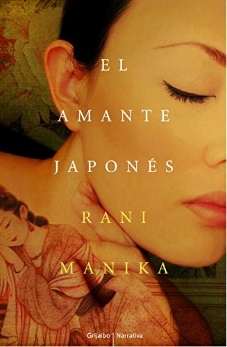 Stock image for El amante japons (Grijalbo Narrativa) Manicka, Rani and MARTIN DE DIOS, LAURA; for sale by VANLIBER