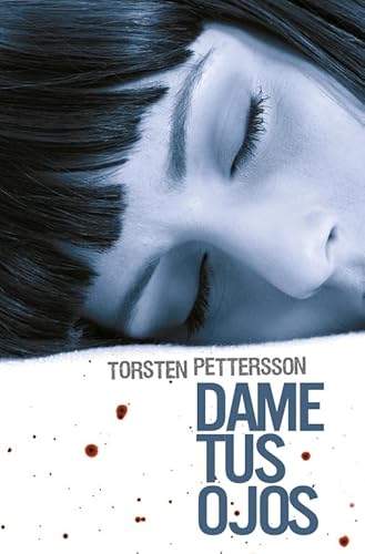 9788425345746: Dame tus ojos (Novela de intriga)