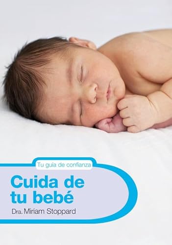 Imagen de archivo de Cuida de tu beb (Embarazo, beb y crianza) a la venta por medimops