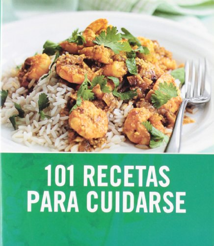 Stock image for 101 Recetas para cuidarse (Spanish Edition) for sale by SecondSale