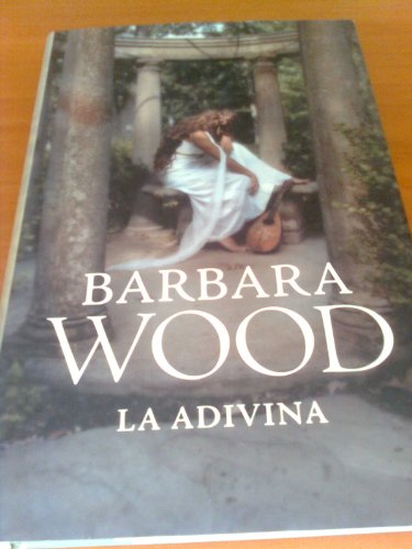 La adivina (Spanish Edition) (9788425347801) by Wood, Barbara