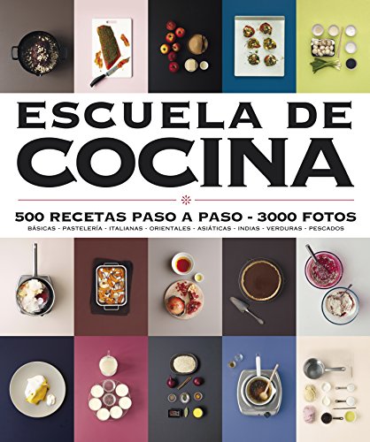 9788425348655: Escuela de cocina (Escuela de cocina): 500 recetas paso a paso - 3000 fotos