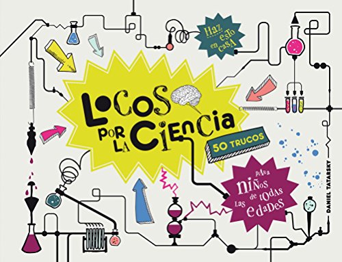 9788425349584: Locos por la ciencia: 50 trucos para nios de todas las edades (Ocio, entretenimiento y viajes)