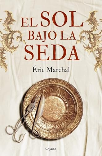 Beispielbild fr El sol bajo la seda (Novela histrica) zum Verkauf von medimops