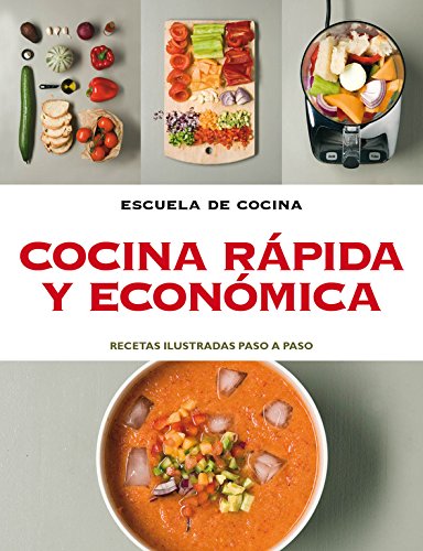 Beispielbild fr Cocina rpida y ecnomica (Escuela de cocina): Recetas ilustradas paso a paso zum Verkauf von medimops