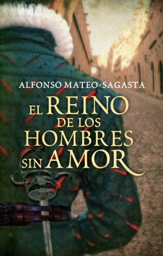 Imagen de archivo de EL REINO DE LOS HOMBRES SIN AMOR (ISIDORO MONTEMAYOR 3) a la venta por KALAMO LIBROS, S.L.