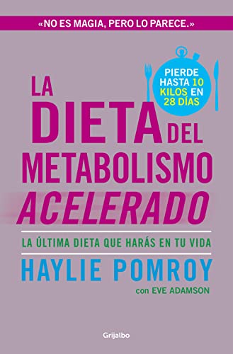 Beispielbild fr La dieta del metabolismo acelerado : la ltima dieta que hars en tu vida (AUTOAYUDA SUPERACION, Band 100123) zum Verkauf von medimops