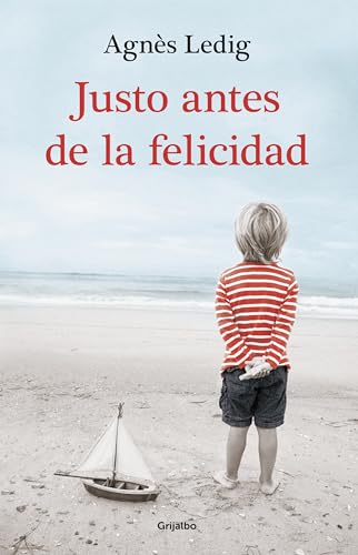 Beispielbild fr Justo antes de la felicidad/ Just before happiness zum Verkauf von Ammareal