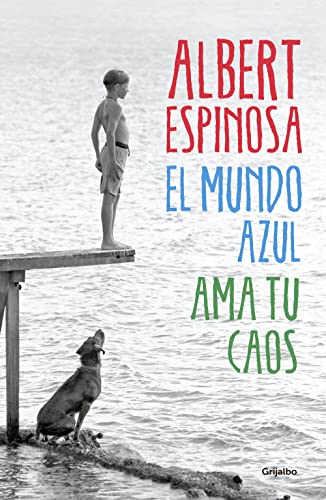 Stock image for El mundo azul. Ama tu caos (Spanish Edition) for sale by Books From California