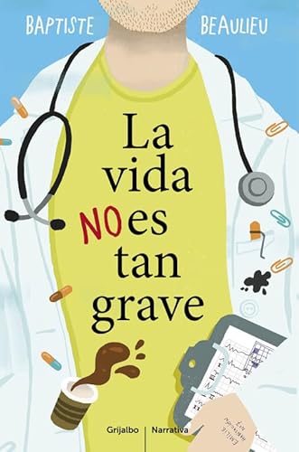 Stock image for La vida no es tan grave / Life is not so bad for sale by WorldofBooks