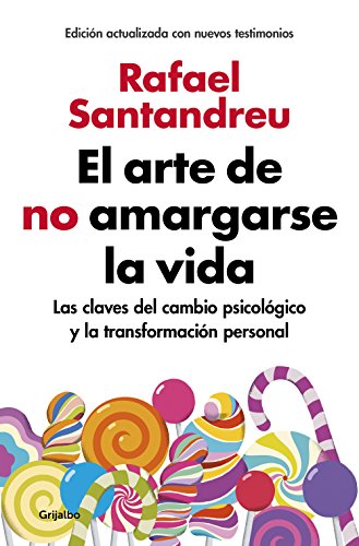 Stock image for El arte de no amargarse la vida / The Art of Not Be Resentful (Divulgaci=n) (Spanish Edition) for sale by Lakeside Books