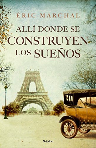 9788425356650: All donde se construyen los sueos (Novela histrica)