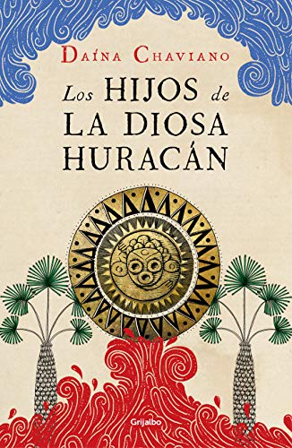 Stock image for Los Hijos de la diosa huracan (Ficcin) for sale by medimops