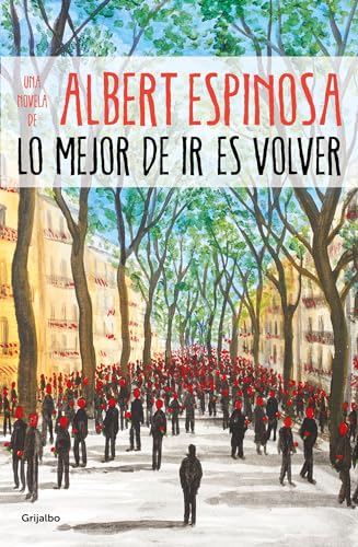 Stock image for Lo Mejor de IR Es Volver / The Best Part of Leaving Is Returning for sale by ThriftBooks-Atlanta