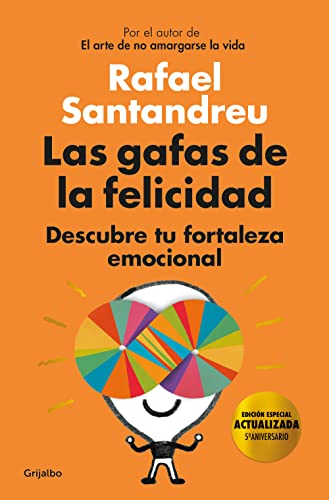 

Las gafas de la Felicidad / The Glasses of Happiness : Descubre tu fortaleza emocional / Discover your emotional strength -Language: spanish