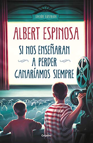 Beispielbild fr Si nos ense�aran a perder, ganar�amos siempre / If We Were Taught How to Lose, We Would Always Win (Spanish Edition) zum Verkauf von St Vincent de Paul of Lane County