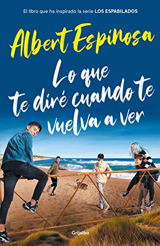 Stock image for Lo que te dir cuando te vuelva a ver (ED. ESPECIAL) for sale by Agapea Libros