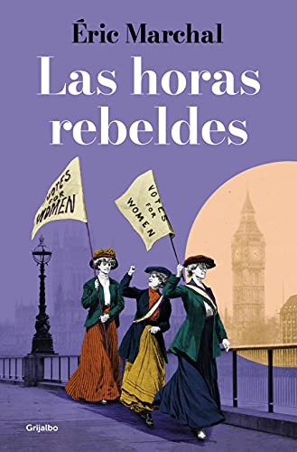 Beispielbild fr Las horas rebeldes / The Rebellious Hours (Spanish Edition) zum Verkauf von Irish Booksellers