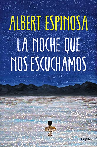Stock image for La noche que nos escuchamos / The Night We Heard Each Other (Spanish Edition) for sale by SecondSale