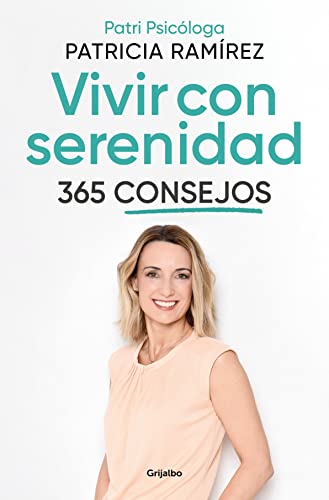 Beispielbild fr Vivir con serenidad. 365 consejos / Live in Serenity. 365 Tips (Spanish Edition) zum Verkauf von Russell Books