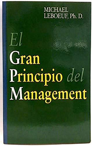 Imagen de archivo de El Gran Principio del Management a la venta por Librera 7 Colores