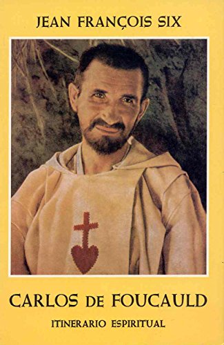 Stock image for Itinerario espiritual de Carlos de Foucauld (Spanish Edition) for sale by ThriftBooks-Dallas