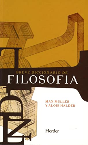 Breve diccionario de FilosofÃ­a (9788425406317) by MÃ¼ller, Max; Halder, Alois