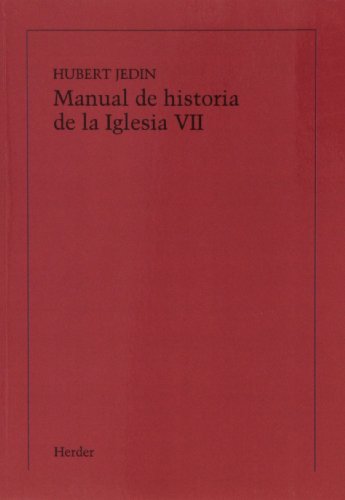 9788425406911: Manual de historia de la Iglesia VII: La Iglesia entre la revolucin y la restauracin