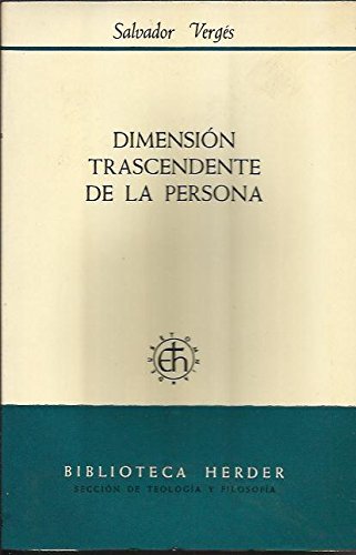 9788425407017: Dimensión trascendente de la persona (Biblioteca Herder : Sección de Filosofía y Teología ; v. 157) (Spanish Edition)