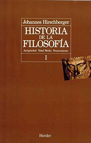 Imagen de archivo de Historia de la filosofía. Tomo I. Antigüedad, Edad Media, Renacimiento a la venta por Librería Camino Bulnes