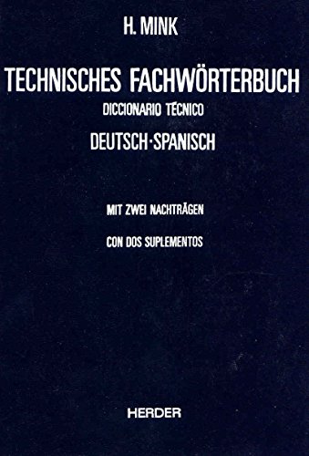 ( I )Technisches Fachwörterbuch Band I Deutsch-Spanisch. Diccionario Tecnico Tomo I Aleman-Espano...