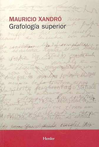 Imagen de archivo de Grafologa superior: Estudio morfolgico de la escritura y mtodo de interpretacin psicolgica a la venta por medimops